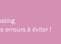 Casting, les erreurs à éviter !