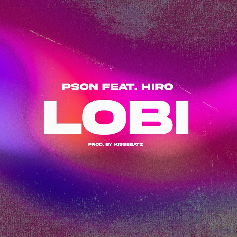 PSON FEAT. HIRO LOBI